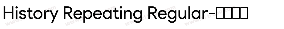History Repeating Regular字体转换